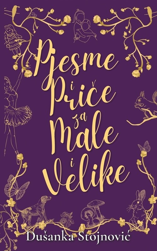 Pjesme i Priče za Male i Velike (Paperback)