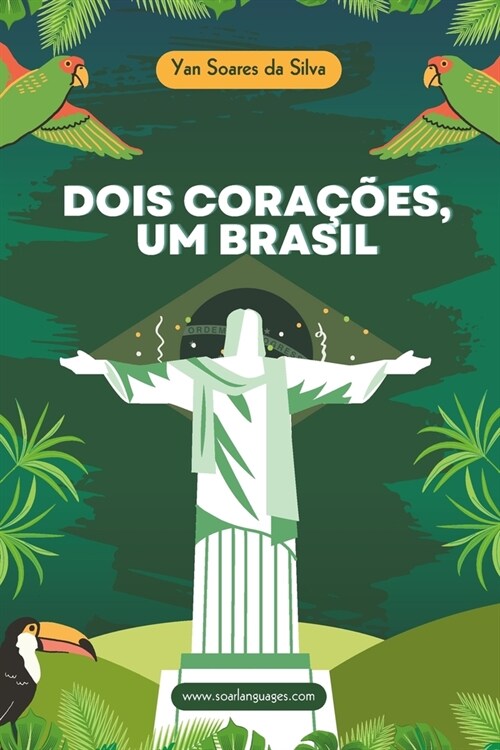 Dois cora寤es, um Brasil (Paperback)