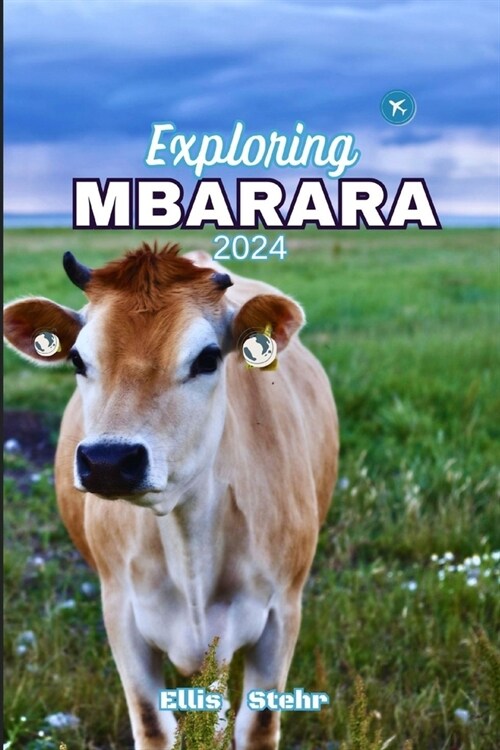 Exploring MBARARA 2024 (Paperback)