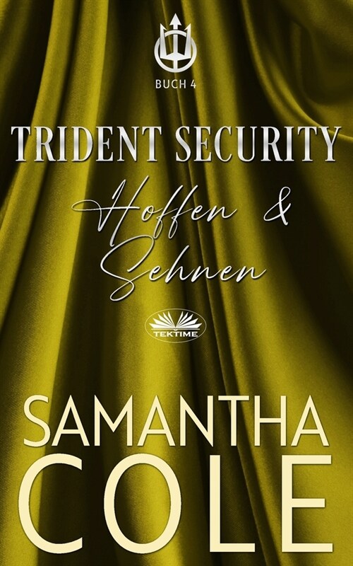 Trident Security: Hoffen & Sehnen (Paperback)