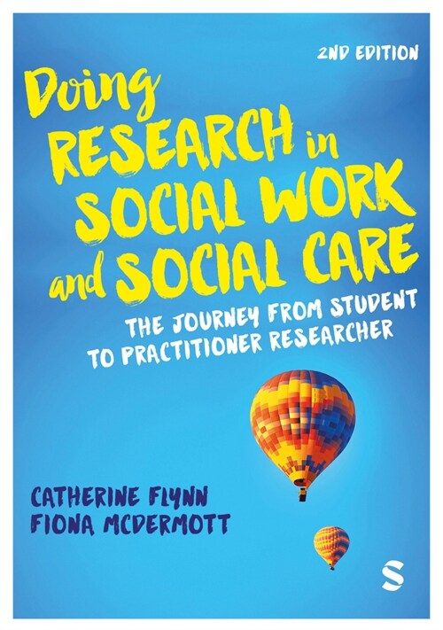 Doing Research in Social Work and Social Care : The Journey from Student to Practitioner Researcher (Hardcover, 2 Revised edition)