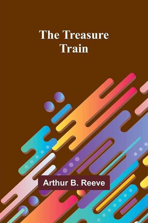 The Treasure-Train (Paperback)