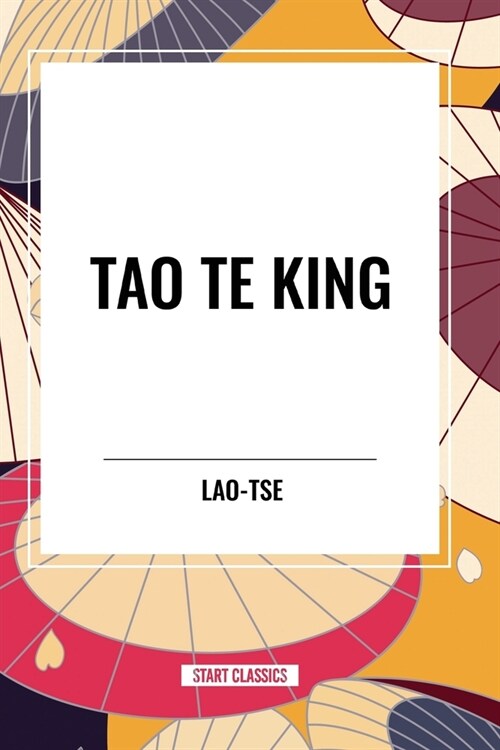 Tao Te King (Paperback)