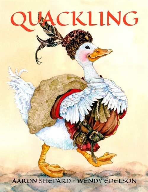 Quackling: A Not-Too-Grimm Fairy Tale (Paperback)