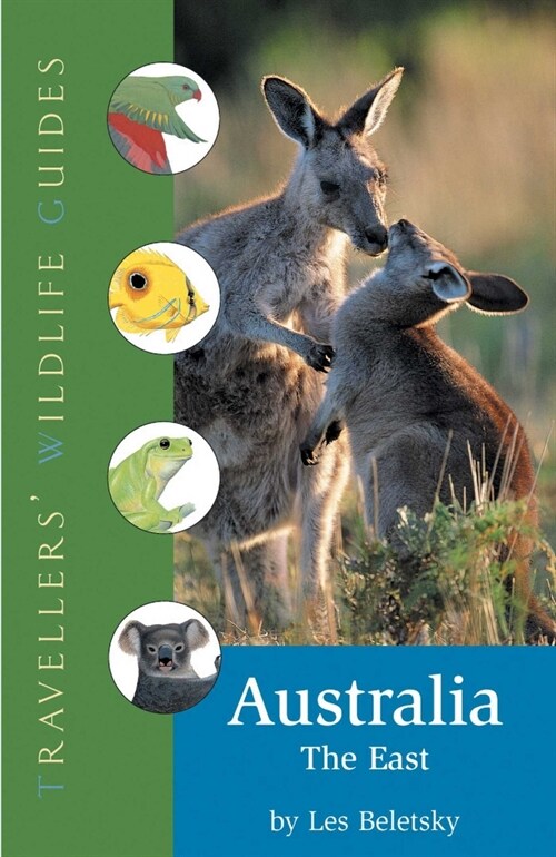 Australia -- The East: Travellers Wildlife Guide (Paperback)