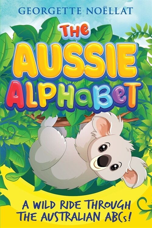 The Aussie Alphabet (Paperback)