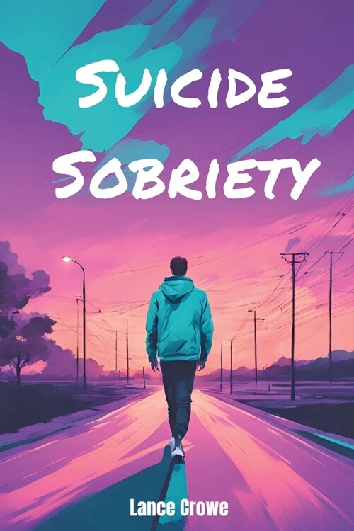 Suicide Sobriety (Paperback)