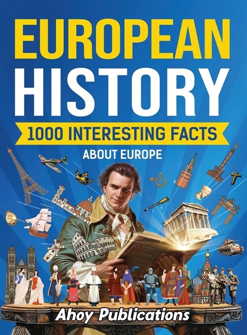 European History: 1000 Interesting Facts About Europe (Hardcover)