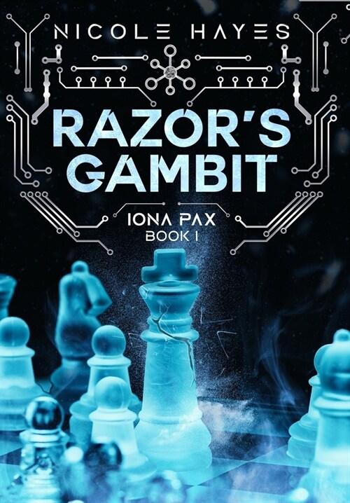 Razors Gambit: Iona Pax Book 1 (Hardcover)