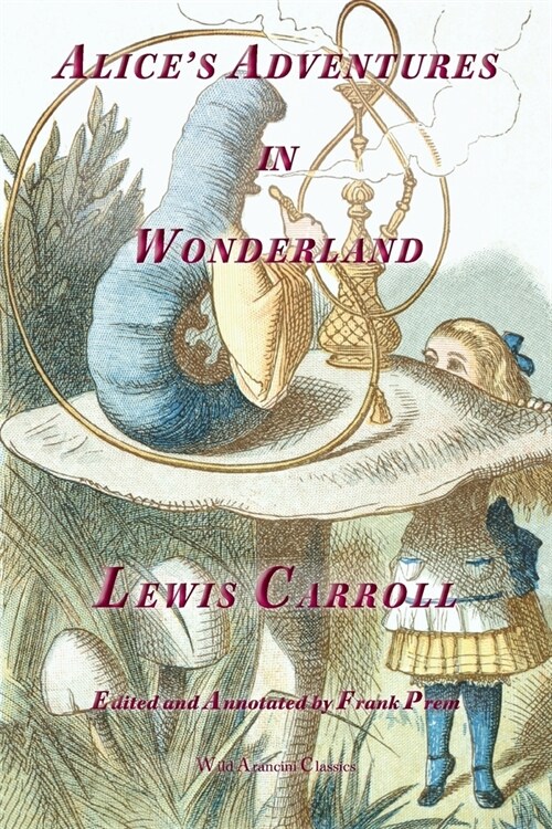 Alices Adventures in Wonderland: Colour Edition (Paperback)