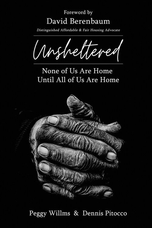 UNSHELTERED None of Us Are Home Until All of Us Are Home (Paperback)