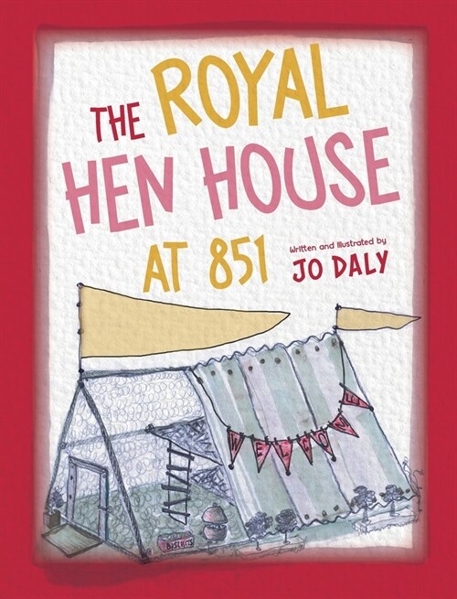 The Royal Hen House at 851 (Hardcover)