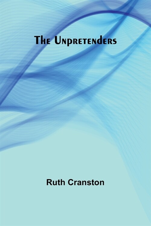 The unpretenders (Paperback)