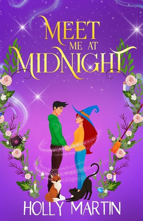 Meet Me at Midnight: An uplifting witchy romantic comedy thats gorgeously enchanting and utterly magical (Paperback)