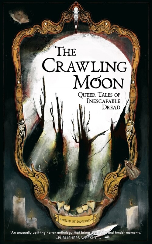 The Crawling Moon: Queer Tales of Inescapable Dread (Paperback)