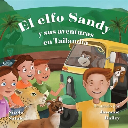 El Elfo Sandy y Sus Aventuras en Tailandia (Paperback)