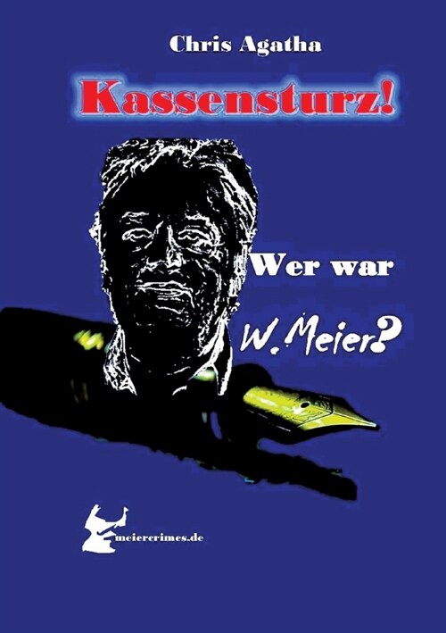 Kassensturz!: Wer war W.Meier? (Paperback)