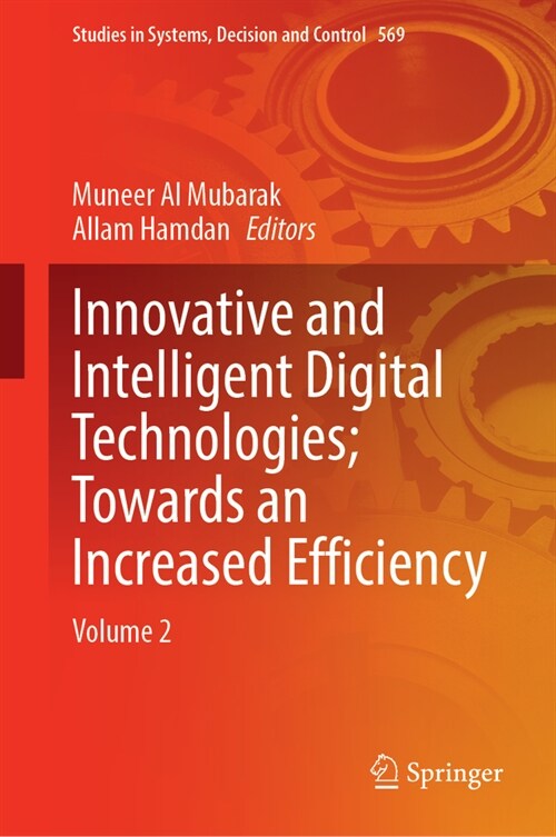 Innovative and Intelligent Digital Technologies; Towards an Increased Efficiency: Volume 2 (Hardcover, 2025)