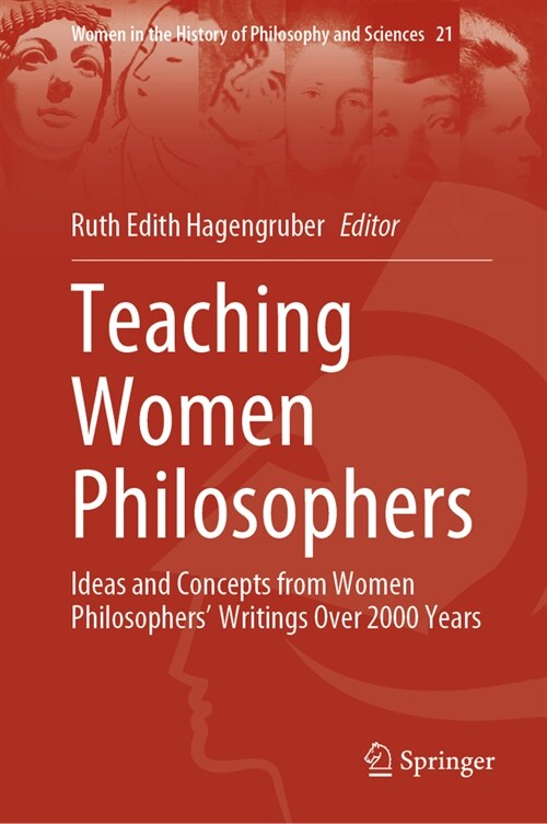 Teaching Women Philosophers: Ideas and Concepts from Women Philosophers Writings Over 2000 Years (Hardcover, 2024)