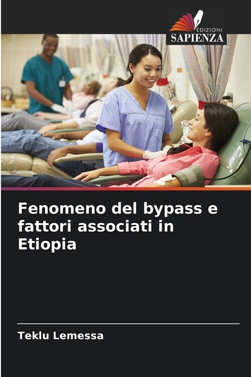 Fenomeno del bypass e fattori associati in Etiopia (Paperback)