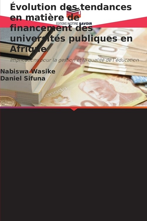 ?olution des tendances en mati?e de financement des universit? publiques en Afrique (Paperback)