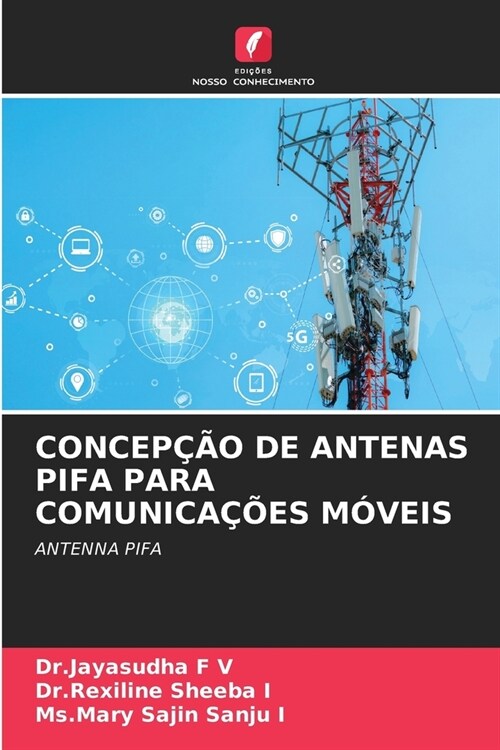 Concep豫o de Antenas Pifa Para Comunica寤es M?eis (Paperback)