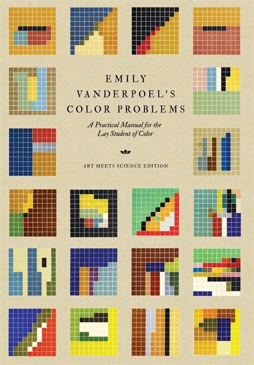 Emily Vanderpoels Color Problems: A Practical Manual for the Lay Student of Color (Hardcover)