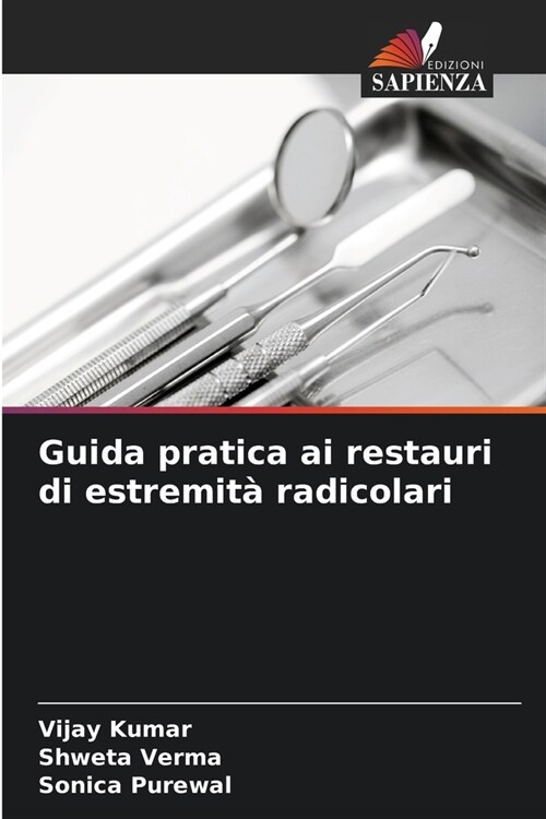 Guida pratica ai restauri di estremit?radicolari (Paperback)