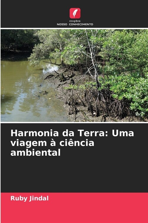 Harmonia da Terra: Uma viagem ?ci?cia ambiental (Paperback)