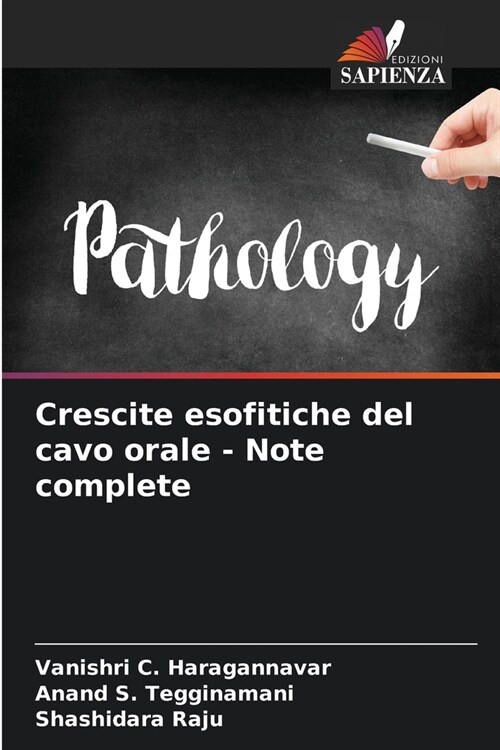 Crescite esofitiche del cavo orale - Note complete (Paperback)