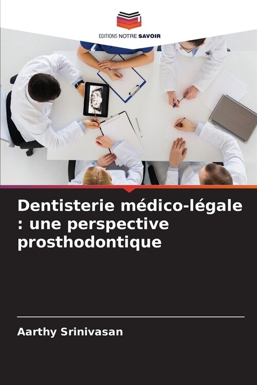 Dentisterie m?ico-l?ale: une perspective prosthodontique (Paperback)