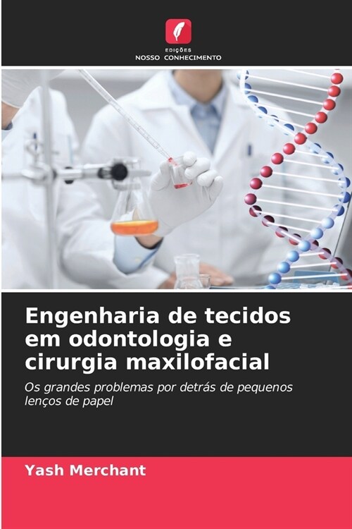 Engenharia de tecidos em odontologia e cirurgia maxilofacial (Paperback)