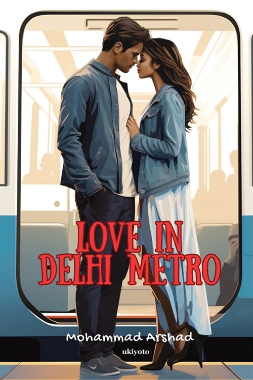 Love in Delhi Metro (Paperback)