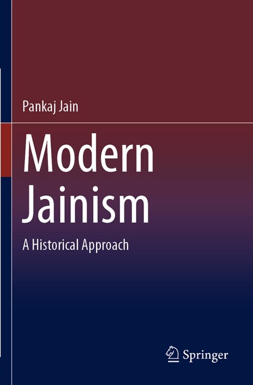 Modern Jainism: A Historical Approach (Paperback, 2023)