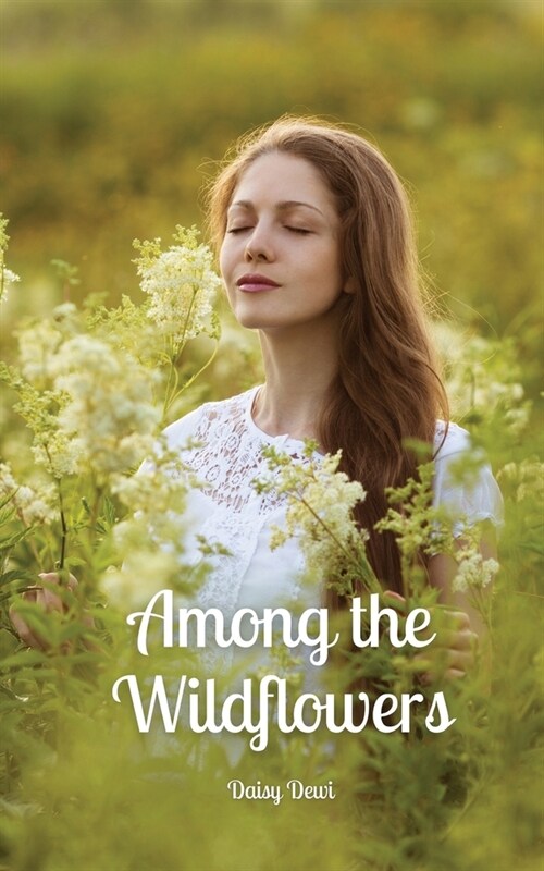 Among the Wildflowers (Paperback)