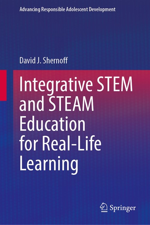 Integrative Stem and Steam Education for Real-Life Learning (Hardcover, 2024)