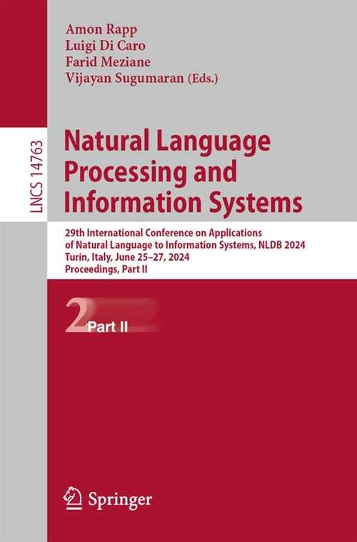 Natural Language Processing and Information Systems: 29th International Conference on Applications of Natural Language to Information Systems, Nldb 20 (Paperback, 2024)