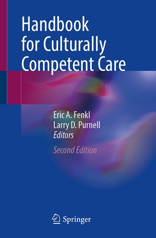 Handbook for Culturally Competent Care (Paperback, 2, Second 2024)