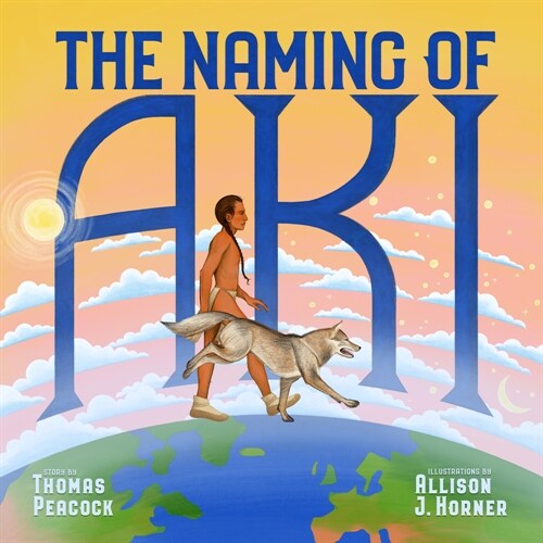 The Naming of Aki (Hardcover)