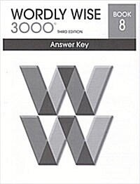 Wordly Wise 3000: Book 8 (Answer Key, 3rd Edition)