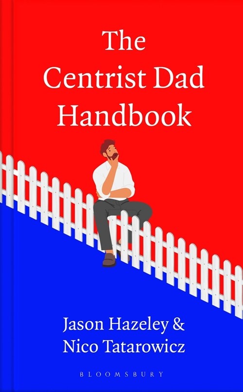 The Centrist Dad Handbook (Hardcover)