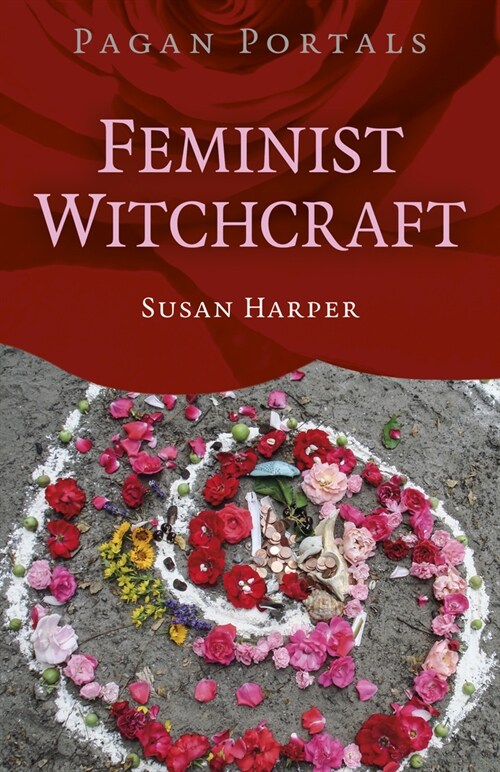 Pagan Portals  Feminist Witchcraft (Paperback)