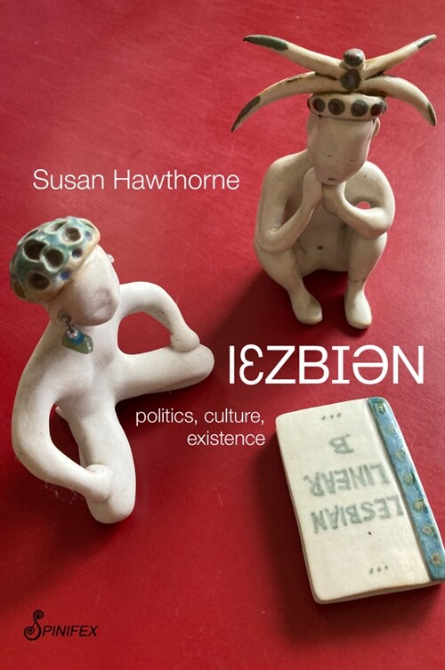 Lesbian: Politics, Culture, Existence (Paperback)