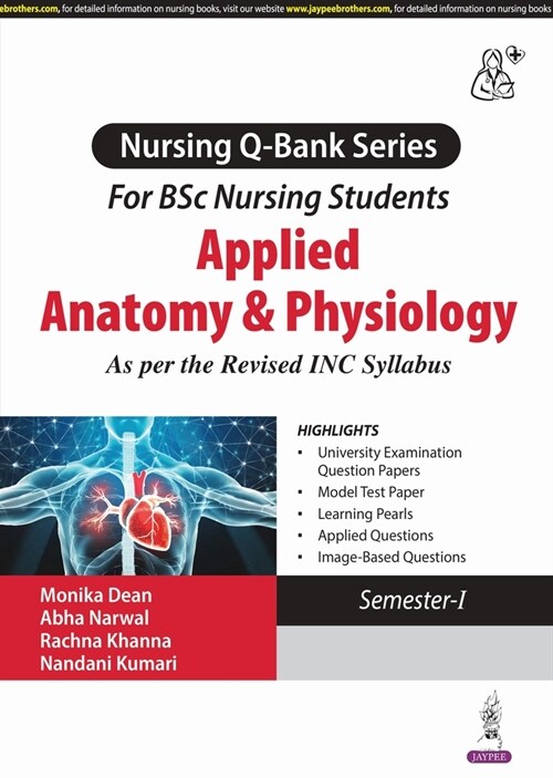 Nursing Question Bank Series: For BSc Nursing Students : Applied Anatomy & Physiology (Paperback)