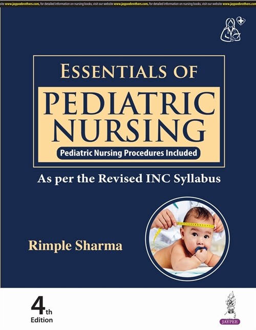 Essentials of Pediatric Nursing (Paperback, 4 Revised edition)