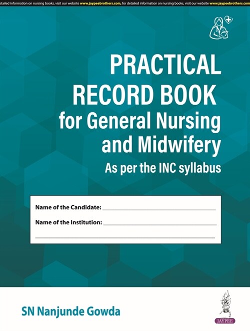 Practical Record Book for General Nursing and Midwifery (Paperback)