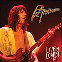 [수입] Pat Travers - Live N Loaded 84 (Digipack)(CD)