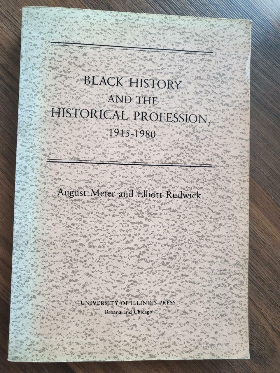 [중고] Black History and the Historical Profession, 1915 1980 (Hardcover)