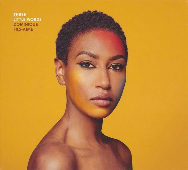 [중고] [수입 MQA-CD] Dominique Fils-Aime : Three Little Words (2021 발매 CD) Jazz Vocal, Neo Soul, 