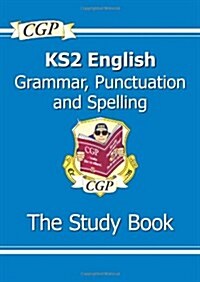 KS2 English: Grammar, Punctuation and Spelling Study Book - Ages 7-11 (Paperback)